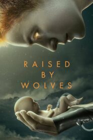 صورة ملصق مسلسل Raised by Wolves مترجم اونلاين