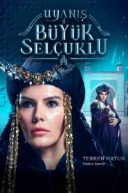 صورة ملصق جميع حلقات مسلسل نهضة السلاجقة العظمى The Great Seljuks مترجمة