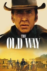 صورة ملصق فيلم The Old Way مترجم