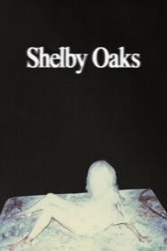 صورة ملصق Shelby Oaks