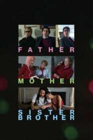 صورة ملصق فيلم Father Mother Sister Brother 2025 مترجم كامل HD
