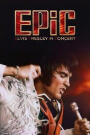 صورة ملصق فيلم EPiC: Elvis Presley in Concert 2026 مترجم بجودة عالية